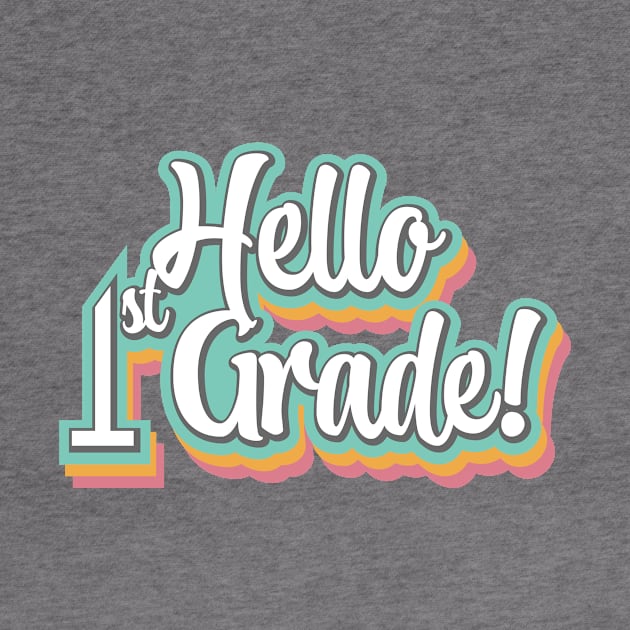 Hello First Grade! by Simplify With Leanne